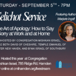SELICHOT – The Art of Apology: How to Say Sorry at Work and at Home – Saturday, Sept 5 at 7PM SELICHOT – The Art of Apology: How to Say Sorry at Work and at Home – Saturday, Sept 5 at 7PM